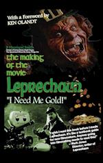 The Making of the Movie Leprechaun - "I Need Me Gold!" (hardback) 