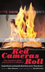 Red Cameras Roll