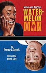 Melvin Van Peebles' Watermelon Man (hardback) 