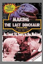 Making The Last Dinosaur 