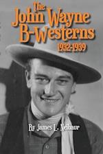 John Wayne B-Westerns 1932-1939 