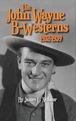 John Wayne B-Westerns 1932-1939 (hardback) 