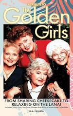 A Tribute to The Golden Girls (hardback)