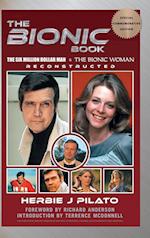 The Bionic Book - The Six Million Dollar Man & The Bionic Woman Reconstructed (Special Commemorative Edition) (hardback) 