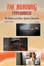 The Burning Typewriter - The Rebels and Other Writers Onscreen Volume 2