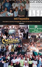 MSTiepedia - One Man's Journey Through 30+ Years Of The Best TV Show Ever (Volume I) (hardback) 