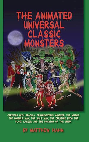 The Animated Universal Classic Monsters (hardback)