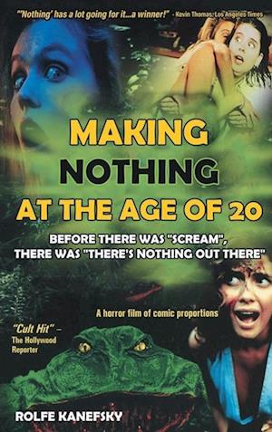 Making Nothing at the Age of 20 (hardback)