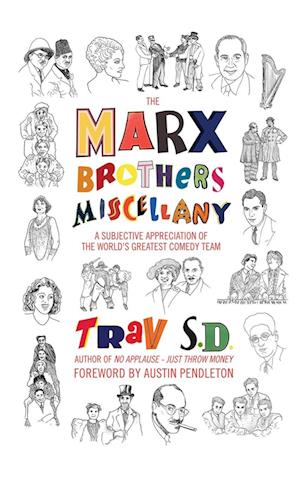 The Marx Brothers Miscellany - A Subjective Appreciation of the World's Greatest Comedy Team (hardback)