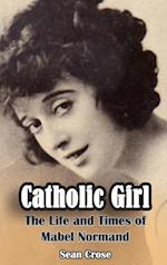 Catholic Girl (hardback)