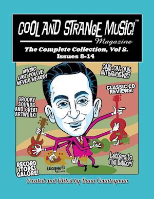 Cool and Strange Music! Magazine - The Complete Collection, Vol. 2 Issues 8-14