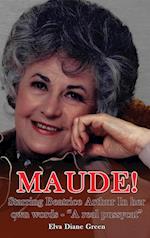 Maude!