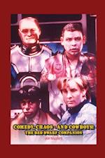 Comedy, Chaos - and Cowboys! The Red Dwarf Companion