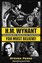 H.M. Wynant - You Must Believe!