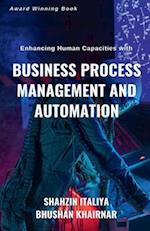 Enhancing Human Capacities with Business Process Management and Automation 