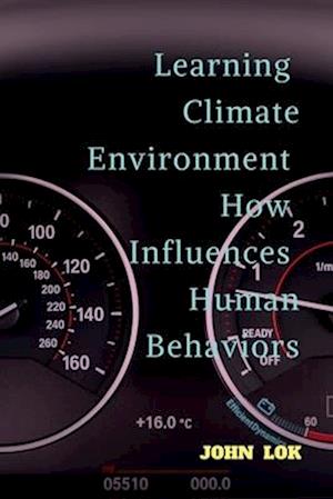 Learning Climate Environment How Influences Human Behaviors