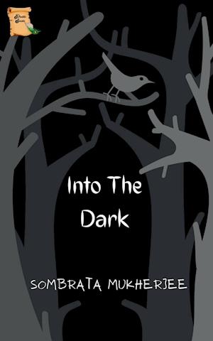 Into The Dark