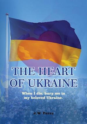 THE HEART OF UKRAINE