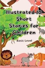 Illustrated 10 Short Stories For Children 