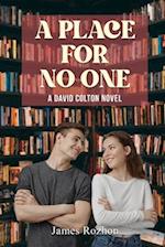 A Place For No One: A David Colton Novel 