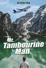 Mr. Tambourine Man 