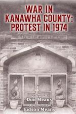 War in Kanawha County: Protest in 1974 