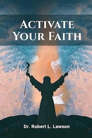 Activate Your Faith