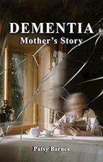 Dementia : Mothers' Story