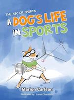 A Dog's Life in Sports