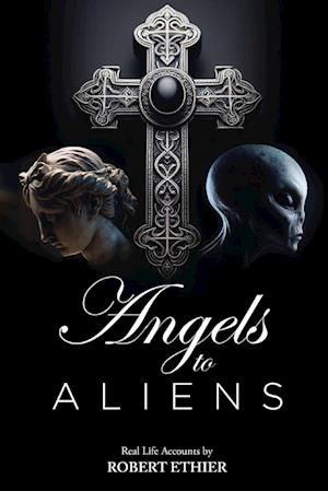 Angels to Aliens