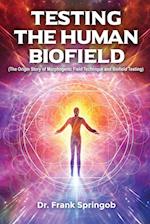 Testing The Human Biofield