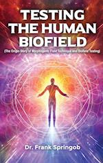 Testing The Human Biofield