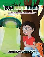 "Run Duck Hide!"
