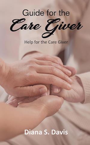 Guide for the Care Giver