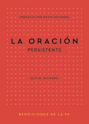 La Oración Persistente