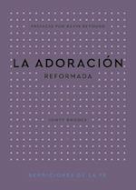 La Adoración Reformada