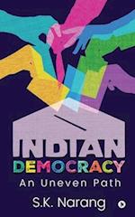 Indian Democracy: An Uneven Path 