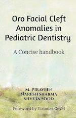 Oro Facial Cleft Anomalies in Pediatric Dentistry 