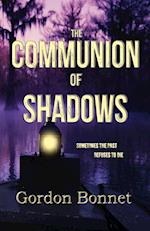 The Communion of Shadows 