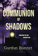 The Communion of Shadows 