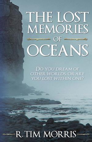 The Lost Memories of Oceans