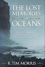 The Lost Memories of Oceans 