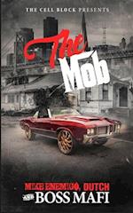 The Mob: An Urban Crime Thriller with Sex, Money, & Murder 