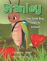 Stanley the Stinkbug Goes to School 