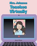 Mrs. Johnson Teaches Virtually 