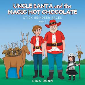 Uncle Santa and the Magic Hot Chocolate