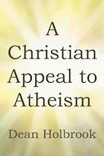 Christian Appeal to Atheism