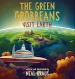 The Green Grobbeans Visit Earth 