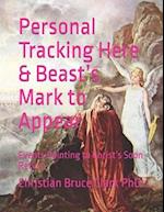 Personal Tracking Here & Beast's Mark to Appear: Events Pointing to Christ's Soon Return 