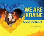 We Are Ukraine